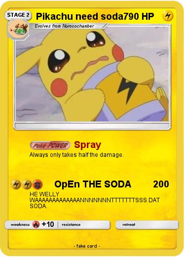 Pokemon Pikachu need soda7