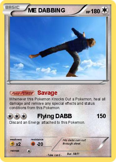 Pokemon ME DABBING