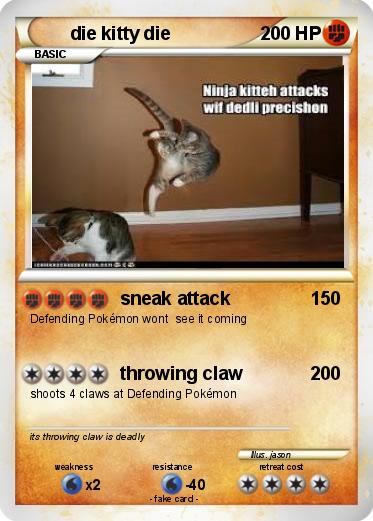 Pokemon die kitty die