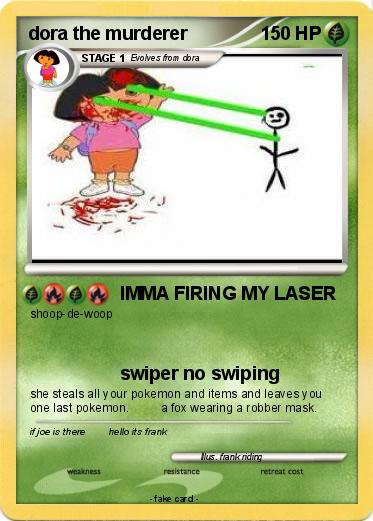 Pokemon dora the murderer