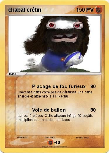 Pokemon chabal crétin