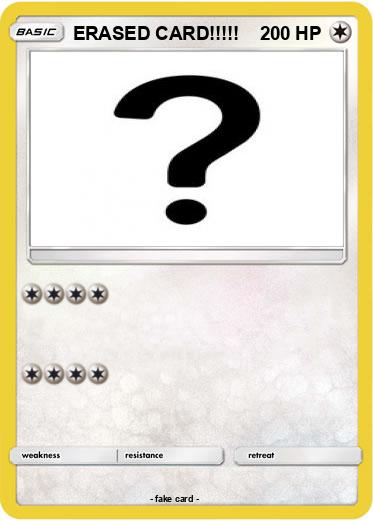Pokemon ERASED CARD!!!!!