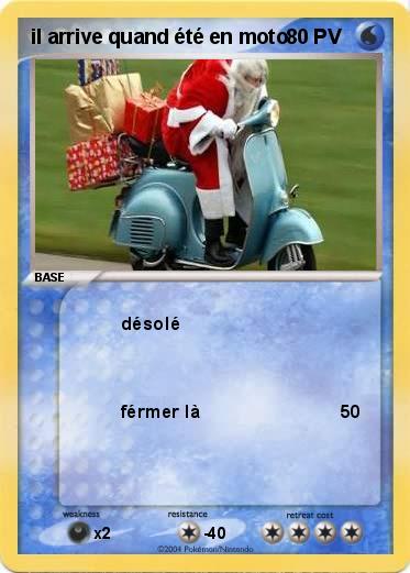 Pokemon il arrive quand été en moto