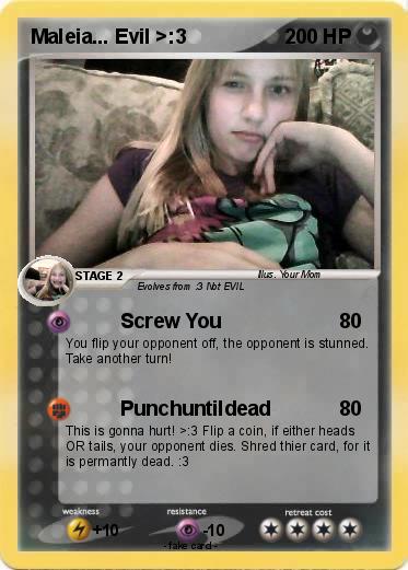 Pokemon Maleia... Evil >:3
