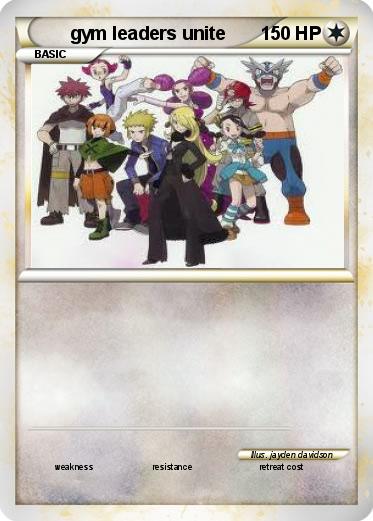 Pokemon gym leaders unite