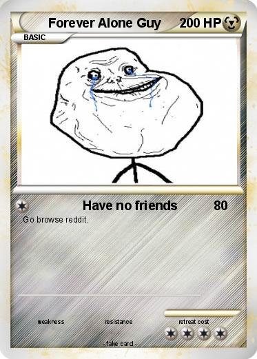 Pokemon Forever Alone Guy