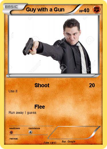 Pokemon Guy with a Gun