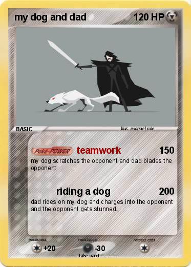Pokemon my dog and dad