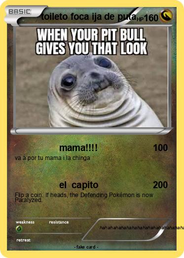 Pokemon toileto foca ija de puta