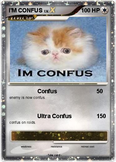 Pokemon I'M CONFUS