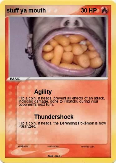 Pokemon stuff ya mouth