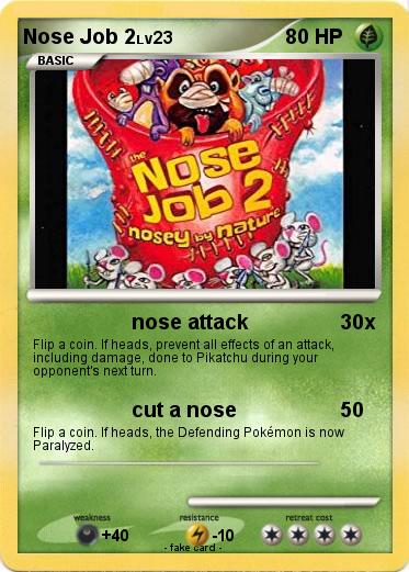 Pokemon Nose Job 2