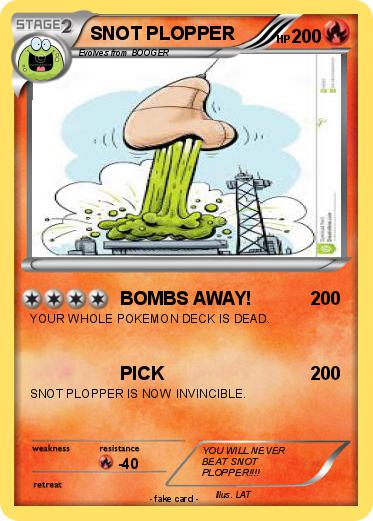 Pokemon SNOT PLOPPER