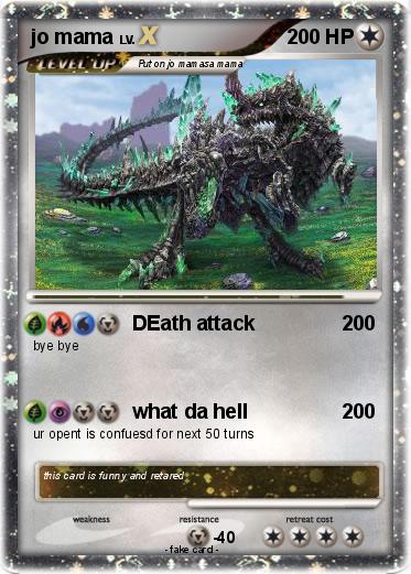 Pok mon Jo Mama 15 15 DEath Attack My Pokemon Card