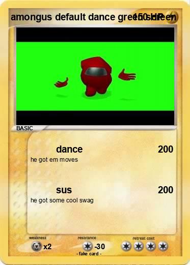 Pokemon amongus default dance green screen