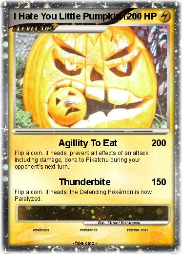 Pokemon I Hate You Little Pumpkin