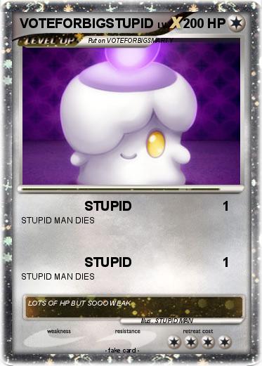 Pokemon VOTEFORBIGSTUPID