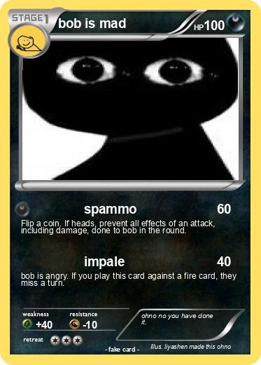 Pokemon bob is mad