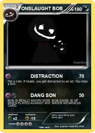 Pokemon ONSLAUGHT BOB