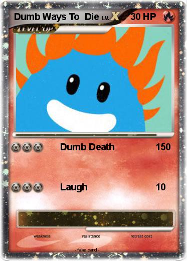 Pokemon Dumb Ways To  Die