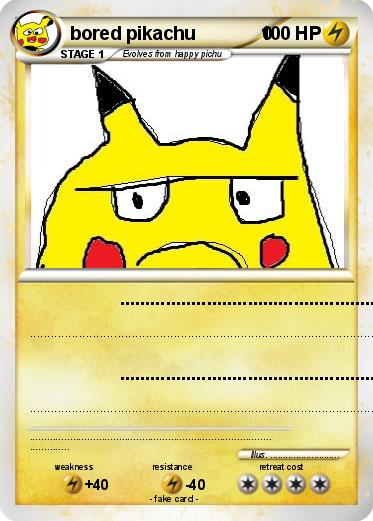 Pokemon bored pikachu             0