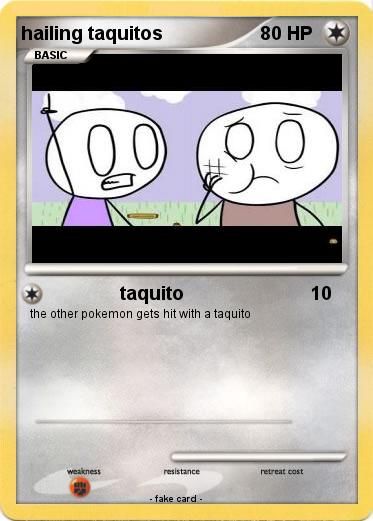 Pokemon hailing taquitos