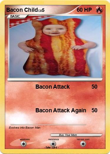 Pokemon Bacon Child