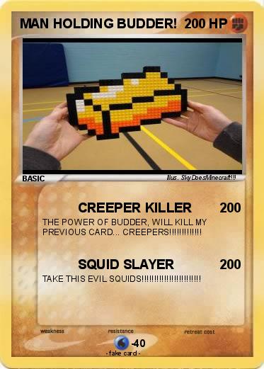 Pokemon MAN HOLDING BUDDER!