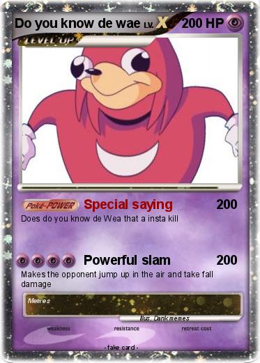 Pokemon Do you know de wae