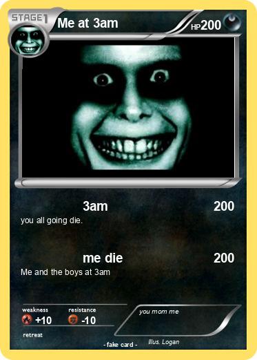 Pokemon Me at 3am