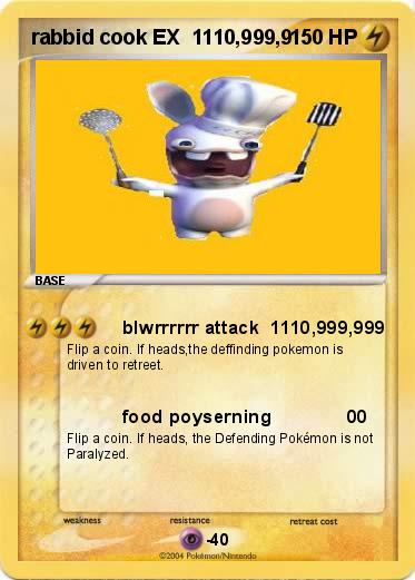 Pokemon rabbid cook EX  1110,999,9