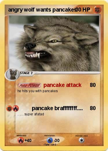 Pokemon angry wolf wants pancakes