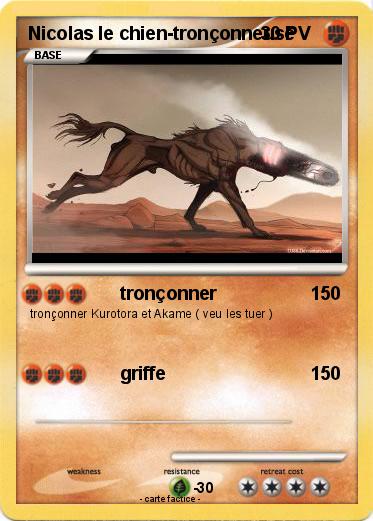 Pokemon Nicolas le chien-tronçonneuse