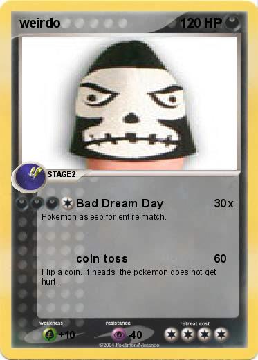 Pokemon weirdo