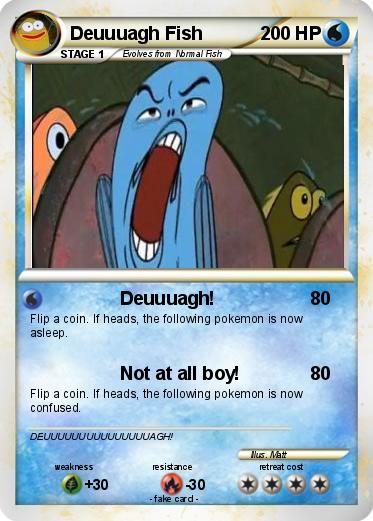 Pokemon Deuuuagh Fish