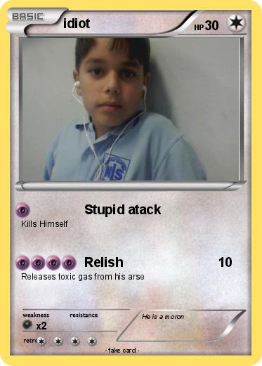 Pokemon idiot