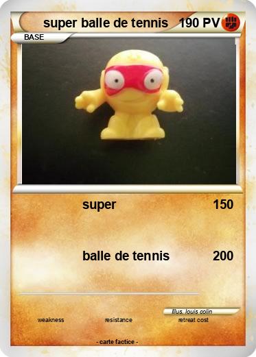 Pokemon super balle de tennis