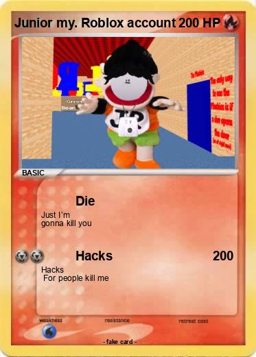 Pokemon Junior my. Roblox account