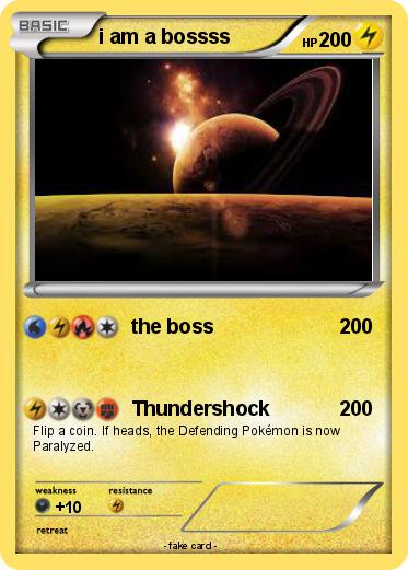 Pokemon i am a bossss