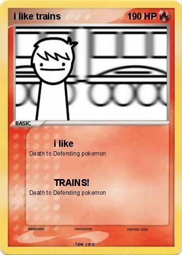 Pokemon i like trains
