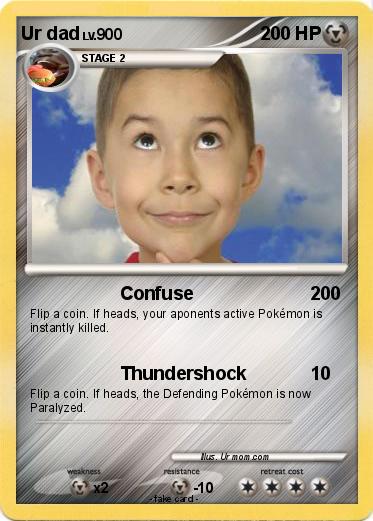 Pokemon Ur dad