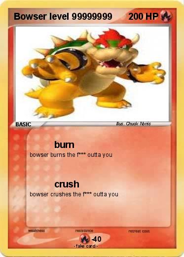 Pokemon Bowser level 99999999