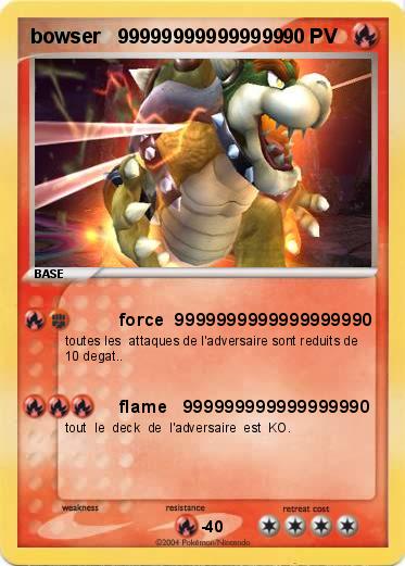 Pokemon bowser   999999999999999   