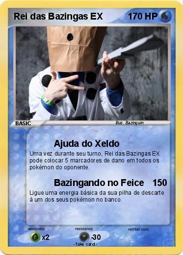 Pokemon Rei das Bazingas EX