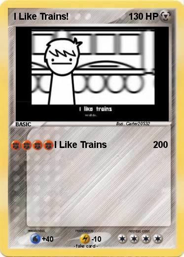 Pokemon I Like Trains!