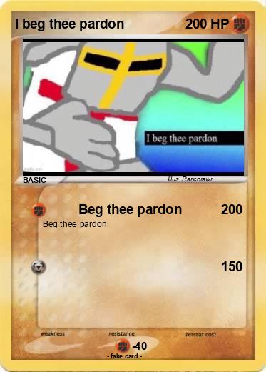 Pokemon I beg thee pardon