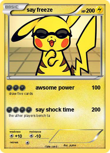 Pokemon say freeze