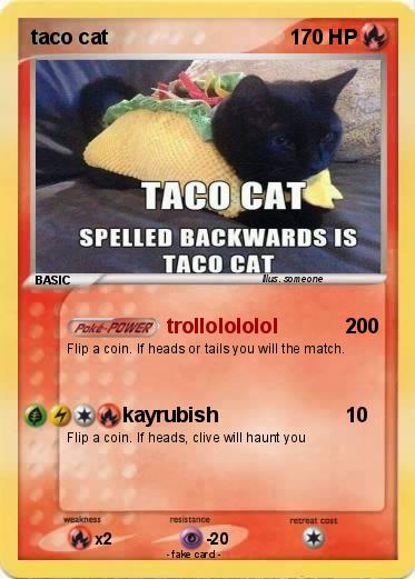 Pokemon taco cat