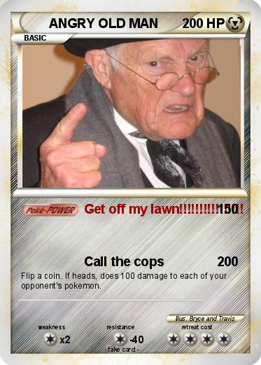 Pokemon ANGRY OLD MAN
