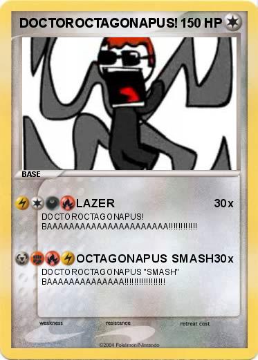 Pokemon DOCTOROCTAGONAPUS!